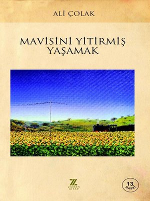 cover image of Mavisini Yitirmis Yasamak